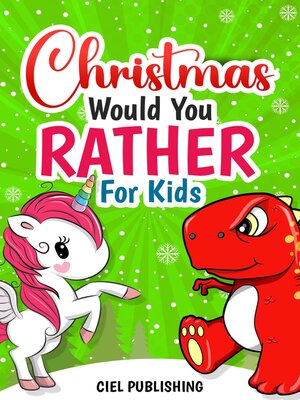 cover image of Christmas Would You Rather For Kids